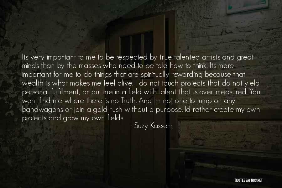 No Need To Rush Quotes By Suzy Kassem No Need To Rush Quotes By Suzy Kassem