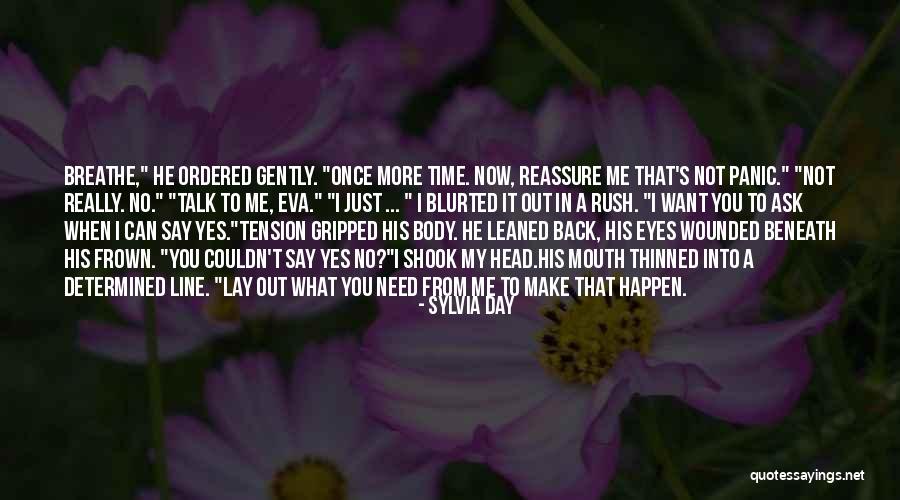 No Need To Rush Quotes By Sylvia Day No Need To Rush Quotes By Sylvia Day