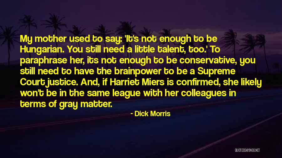 No Need To Say Sorry Quotes By Dick Morris