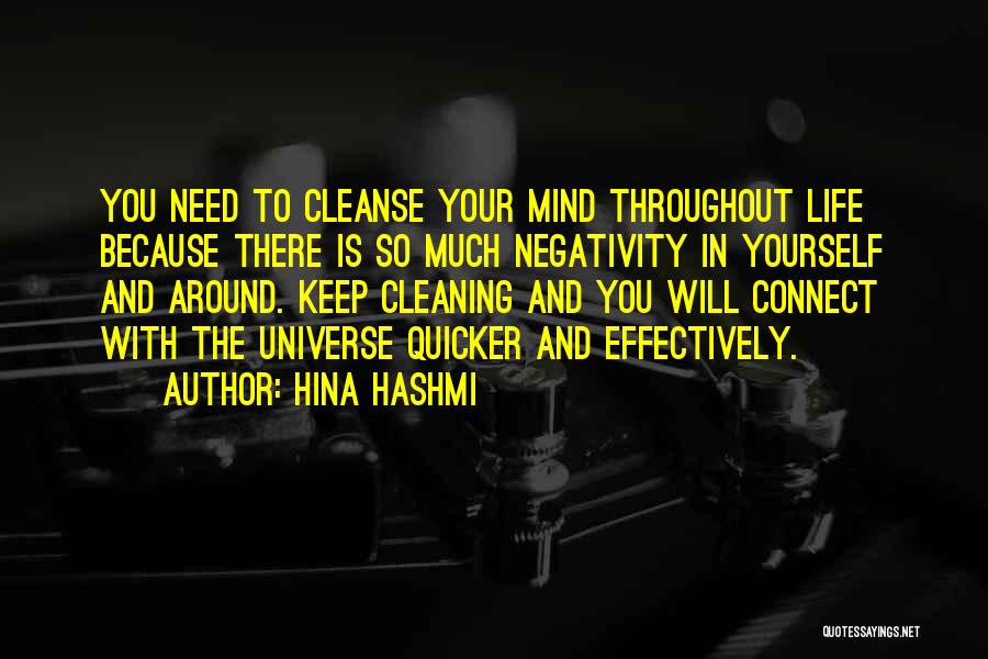 No Negativity In My Life Quotes By Hina Hashmi