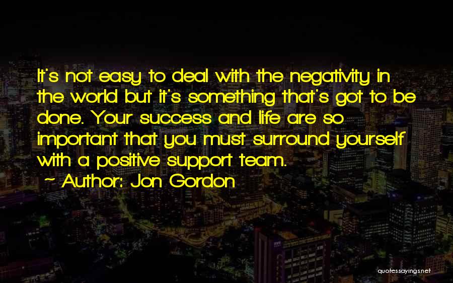 No Negativity In My Life Quotes By Jon Gordon