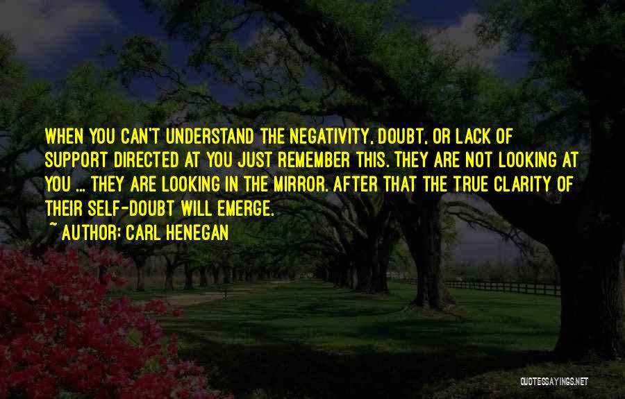 No Negativity Quotes By Carl Henegan