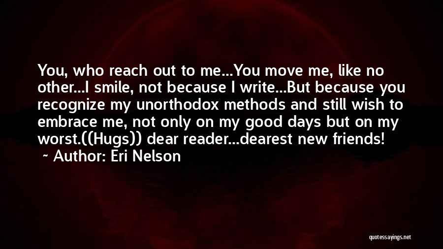 No New Friends Quotes By Eri Nelson