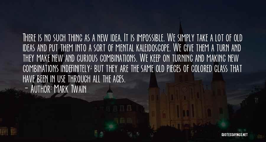 No New Ideas Quotes By Mark Twain