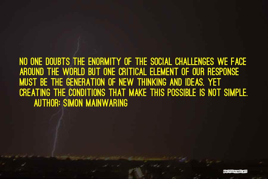 No New Ideas Quotes By Simon Mainwaring