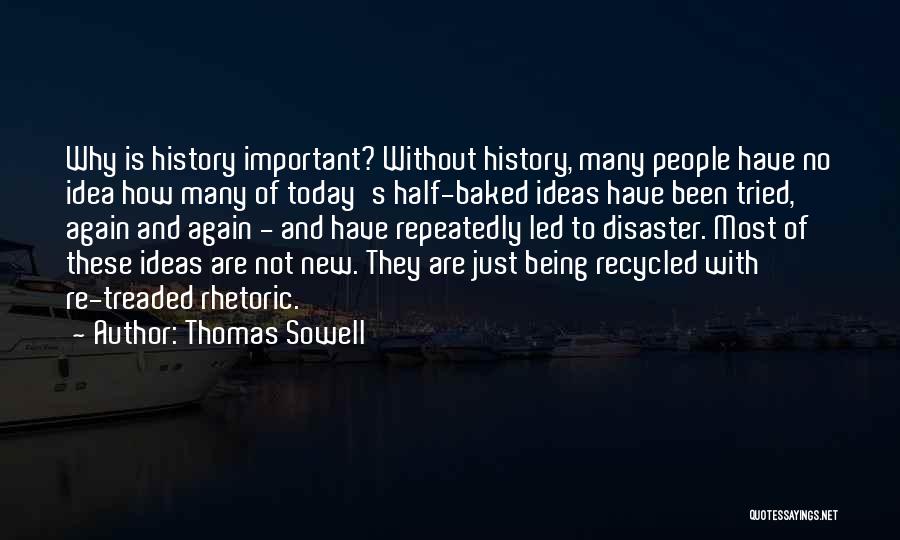 No New Ideas Quotes By Thomas Sowell