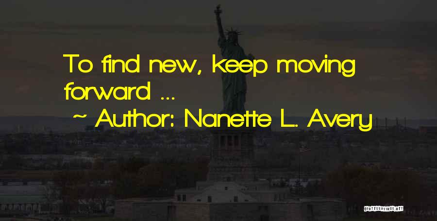 No No Nanette Quotes By Nanette L. Avery
