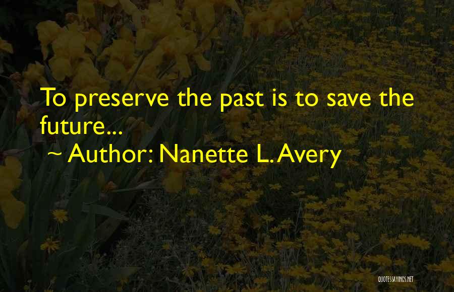 No No Nanette Quotes By Nanette L. Avery