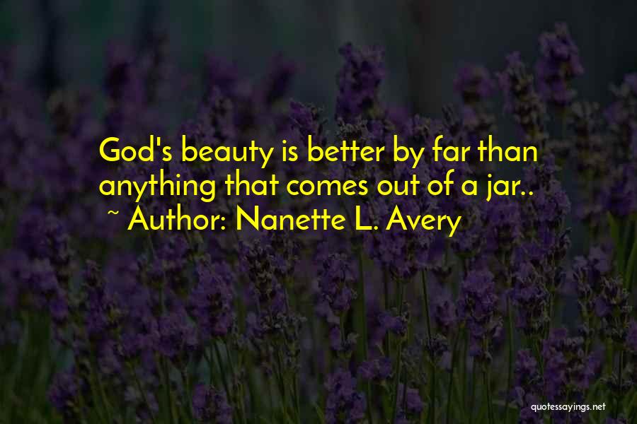 No No Nanette Quotes By Nanette L. Avery