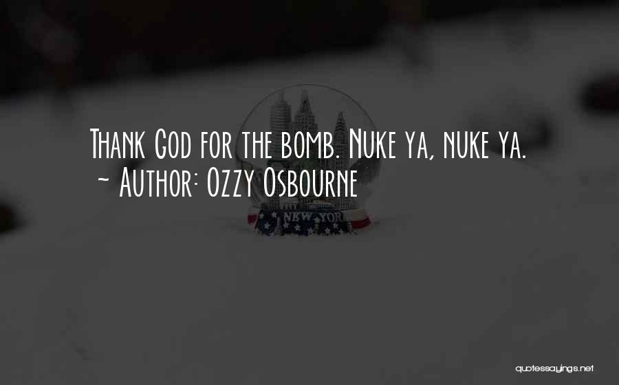 No Nukes Quotes By Ozzy Osbourne