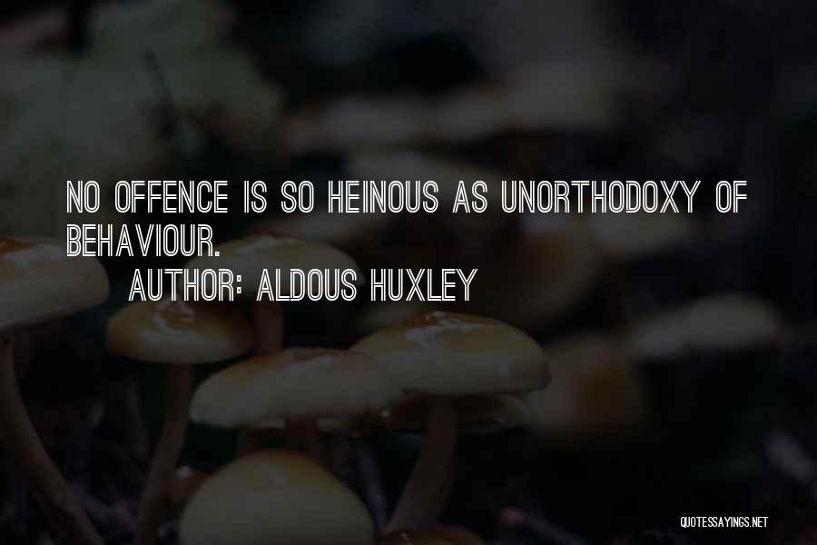 No Offence Quotes By Aldous Huxley