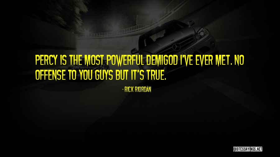 No Offense But Quotes By Rick Riordan No Offense But Quotes By Rick Riordan
