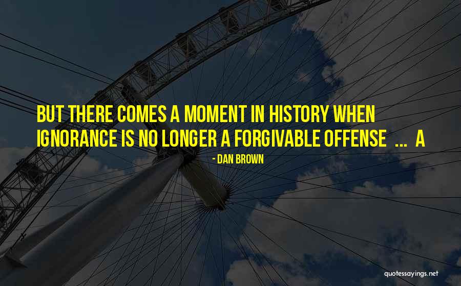 No Offense Quotes By Dan Brown No Offense Quotes By Dan Brown