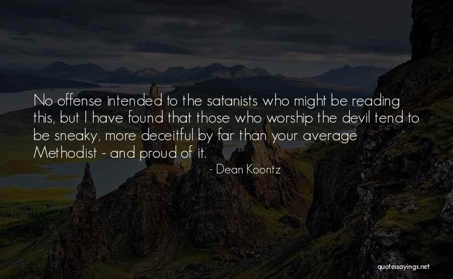 No Offense Quotes By Dean Koontz No Offense Quotes By Dean Koontz