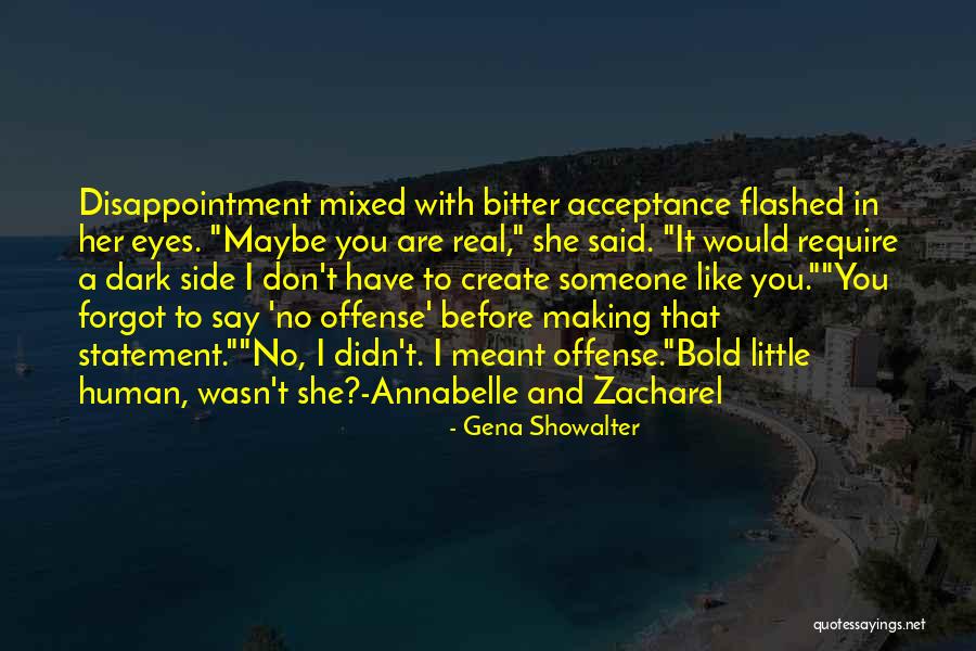 No Offense Quotes By Gena Showalter No Offense Quotes By Gena Showalter