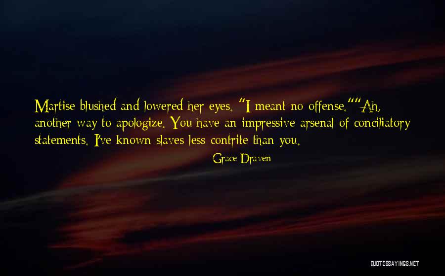 No Offense Quotes By Grace Draven No Offense Quotes By Grace Draven