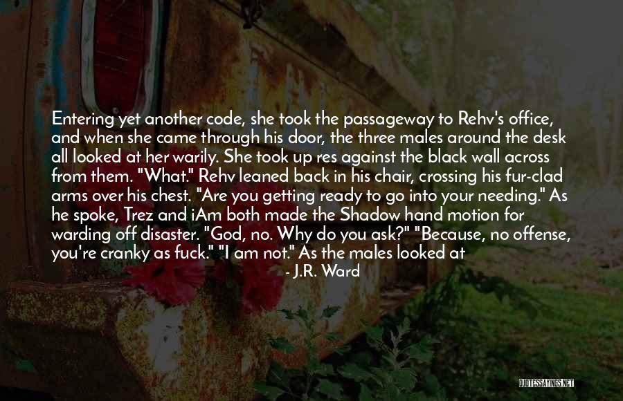 No Offense Quotes By J.R. Ward No Offense Quotes By J.R. Ward