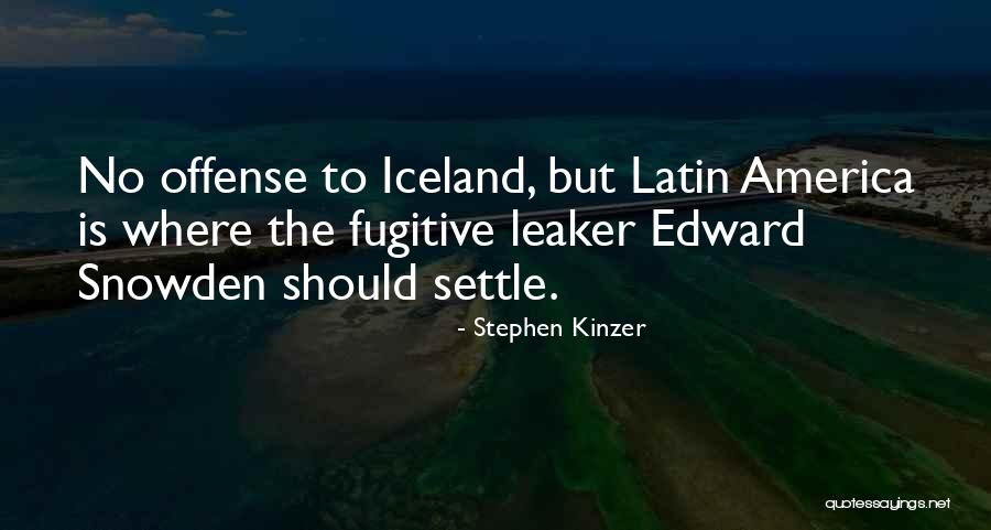 No Offense Quotes By Stephen Kinzer No Offense Quotes By Stephen Kinzer