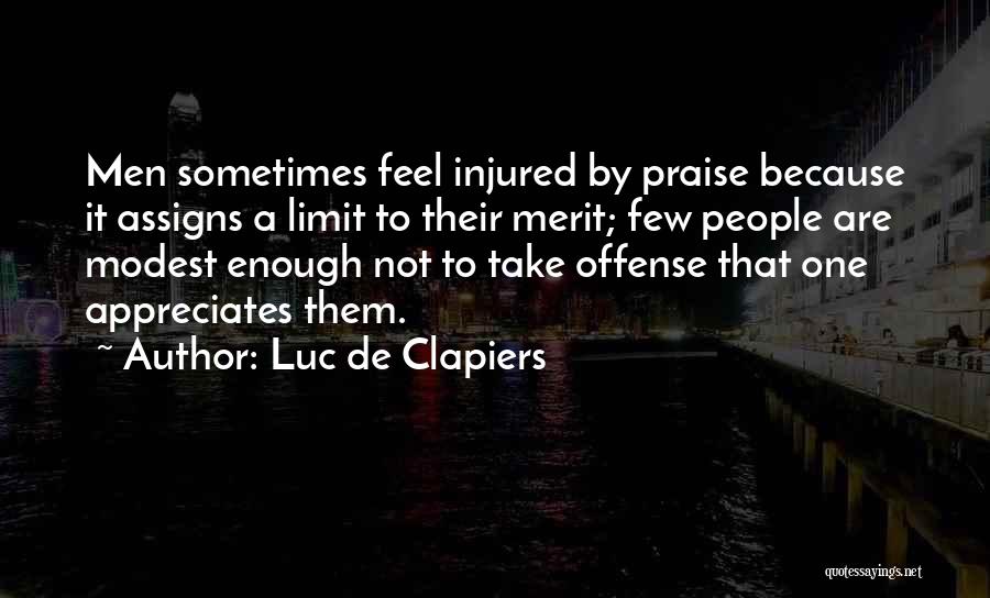 No One Appreciates You Quotes By Luc De Clapiers