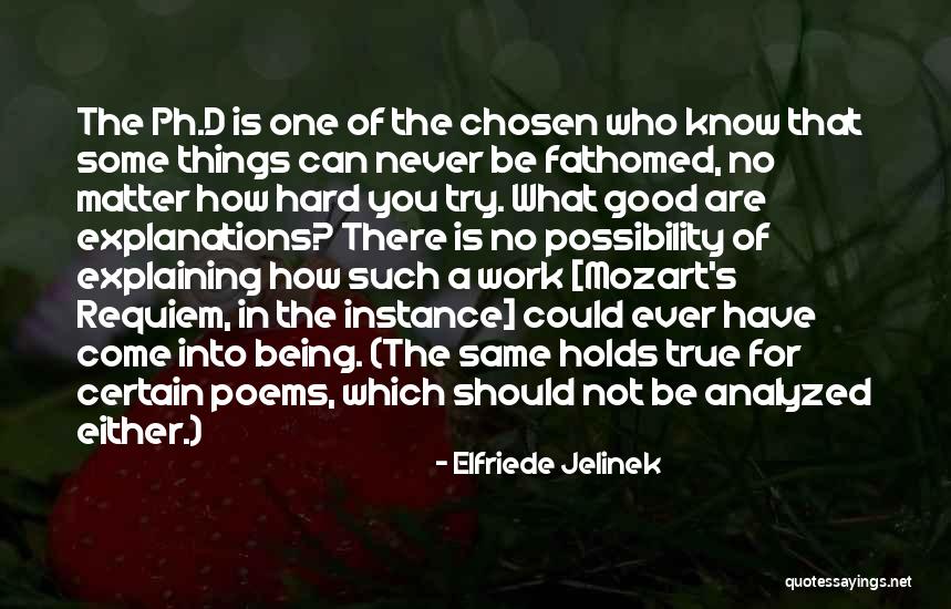 No One Being There For You Quotes By Elfriede Jelinek No One Being There For You Quotes By Elfriede Jelinek