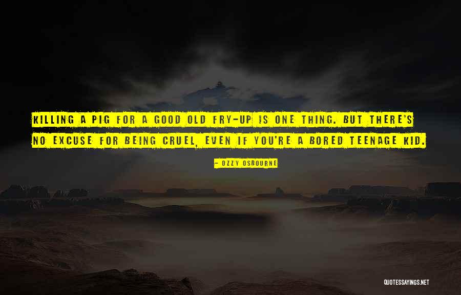 No One Being There For You Quotes By Ozzy Osbourne No One Being There For You Quotes By Ozzy Osbourne