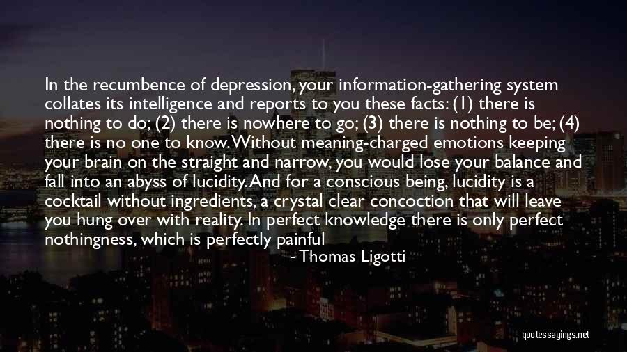 No One Being There For You Quotes By Thomas Ligotti No One Being There For You Quotes By Thomas Ligotti