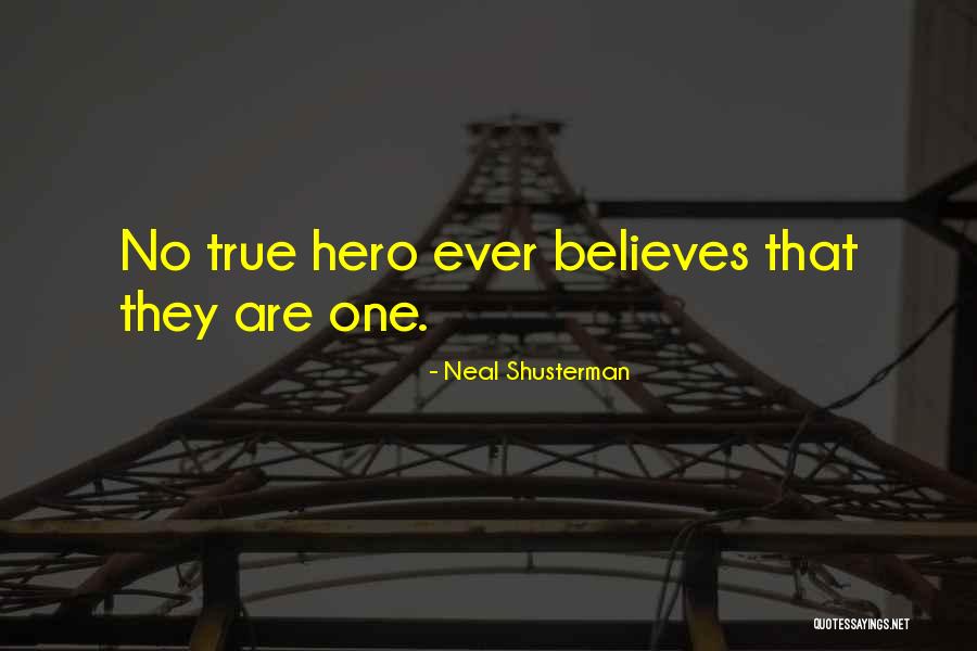 No One Believes Quotes By Neal Shusterman No One Believes Quotes By Neal Shusterman