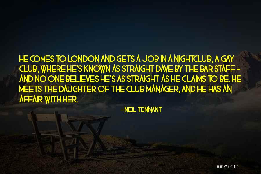 No One Believes Quotes By Neil Tennant No One Believes Quotes By Neil Tennant