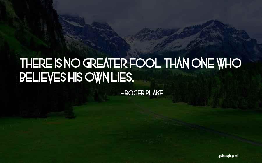 No One Believes Quotes By Roger Blake No One Believes Quotes By Roger Blake
