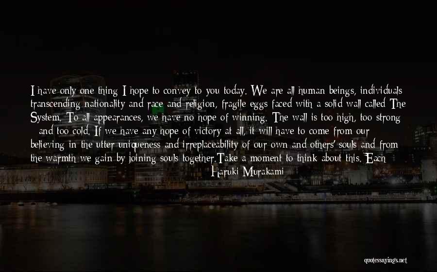 No One Believing You Quotes By Haruki Murakami No One Believing You Quotes By Haruki Murakami