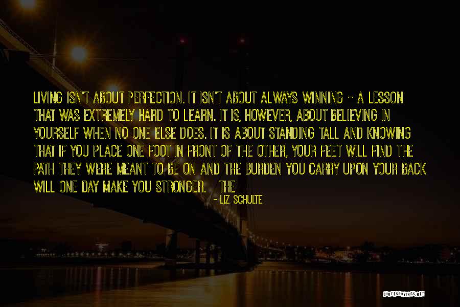 No One Believing You Quotes By Liz Schulte No One Believing You Quotes By Liz Schulte