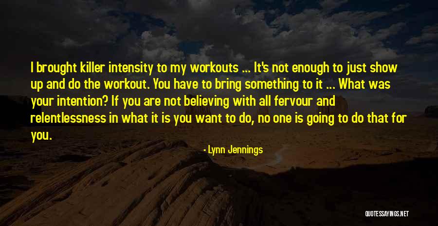 No One Believing You Quotes By Lynn Jennings No One Believing You Quotes By Lynn Jennings