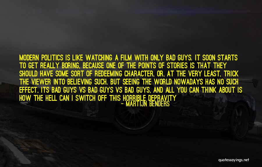 No One Believing You Quotes By Martijn Benders No One Believing You Quotes By Martijn Benders