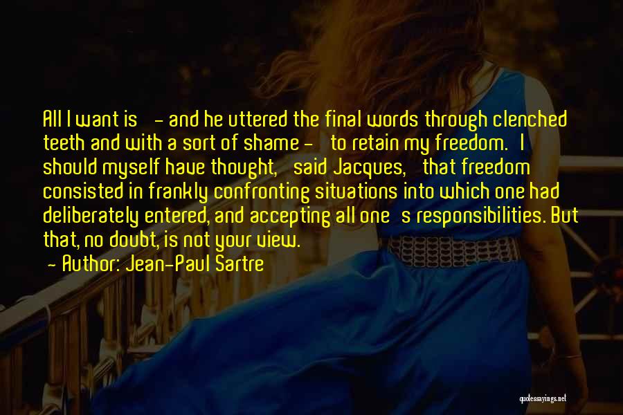 No One But Myself Quotes By Jean-Paul Sartre