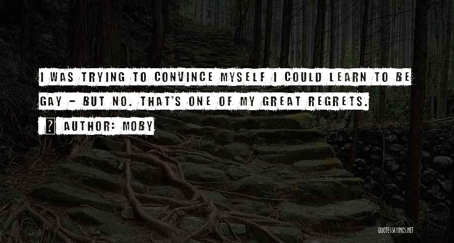 No One But Myself Quotes By Moby