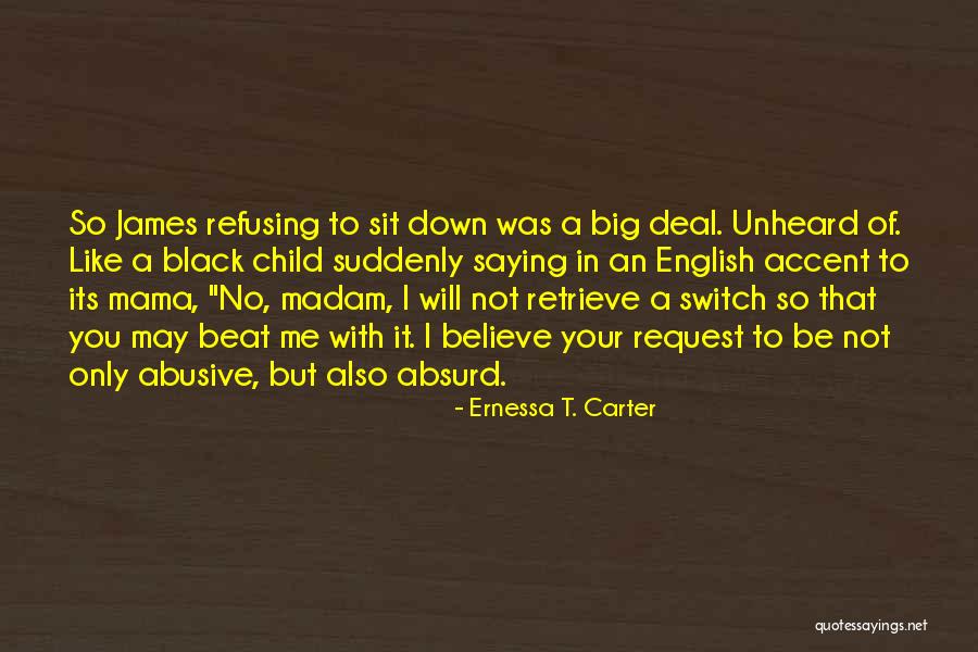 No One Can Beat Me Quotes By Ernessa T. Carter