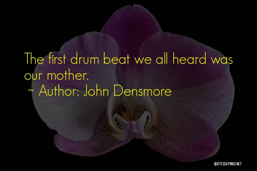No One Can Beat Me Quotes By John Densmore