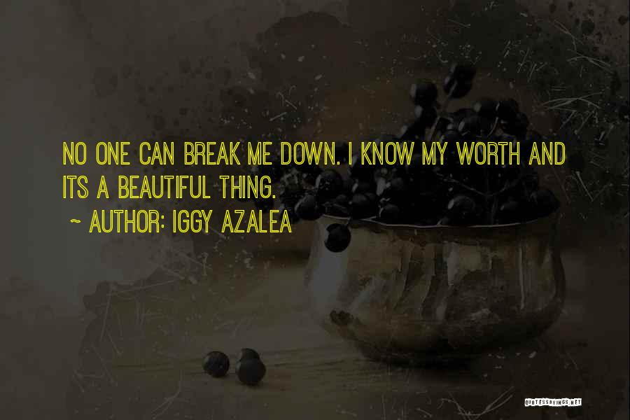 No One Can Break Me Quotes By Iggy Azalea