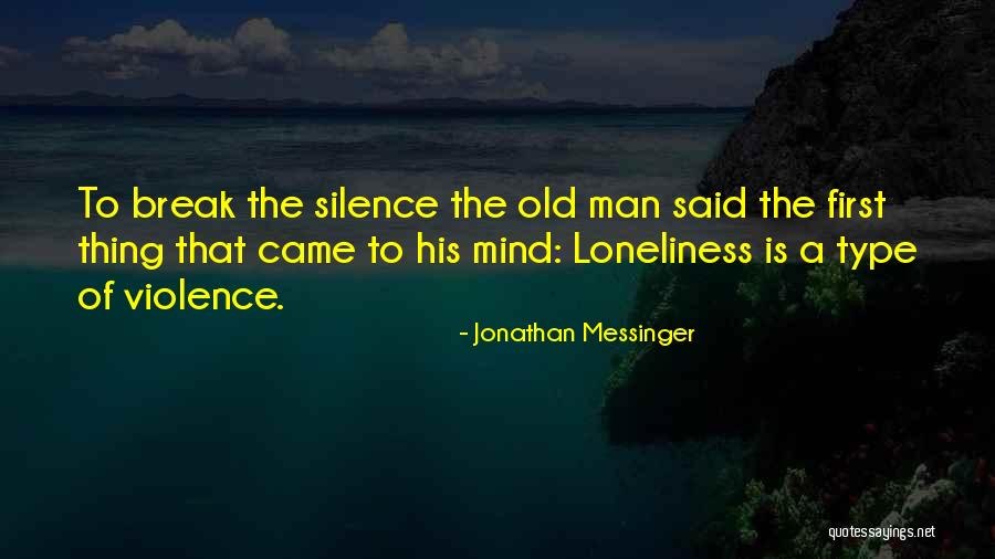 No One Can Break Us Up Quotes By Jonathan Messinger No One Can Break Us Up Quotes By Jonathan Messinger