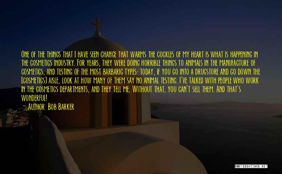 No One Can Change Quotes By Bob Barker