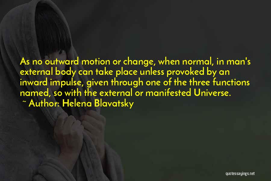 No One Can Change Quotes By Helena Blavatsky