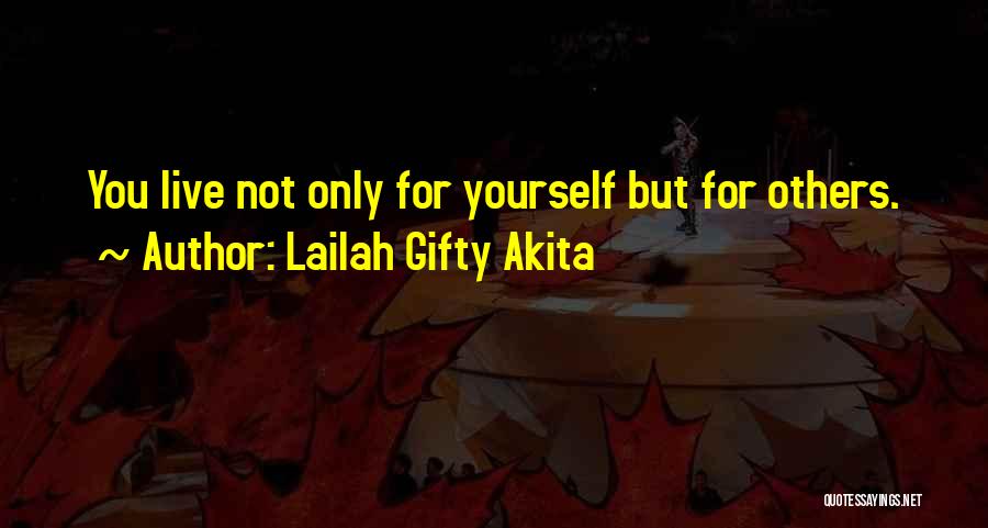 No One Can Help You But Yourself Quotes By Lailah Gifty Akita