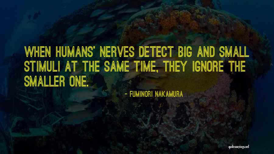 No One Can Ignore You Quotes By Fuminori Nakamura No One Can Ignore You Quotes By Fuminori Nakamura