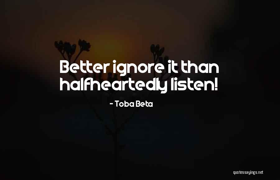 No One Can Ignore You Quotes By Toba Beta
