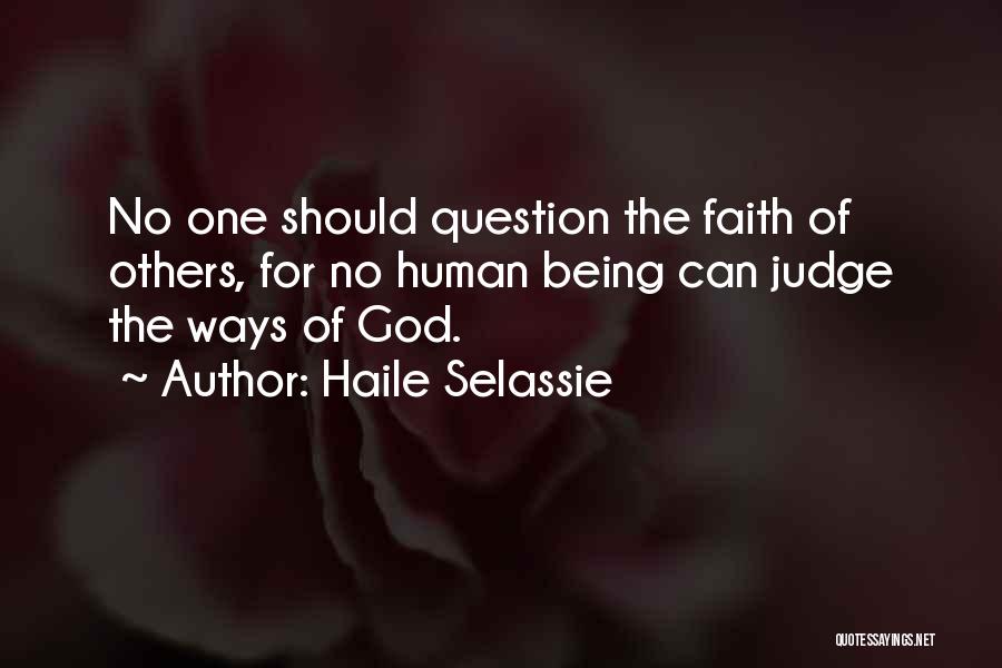No One Can Judge Quotes By Haile Selassie