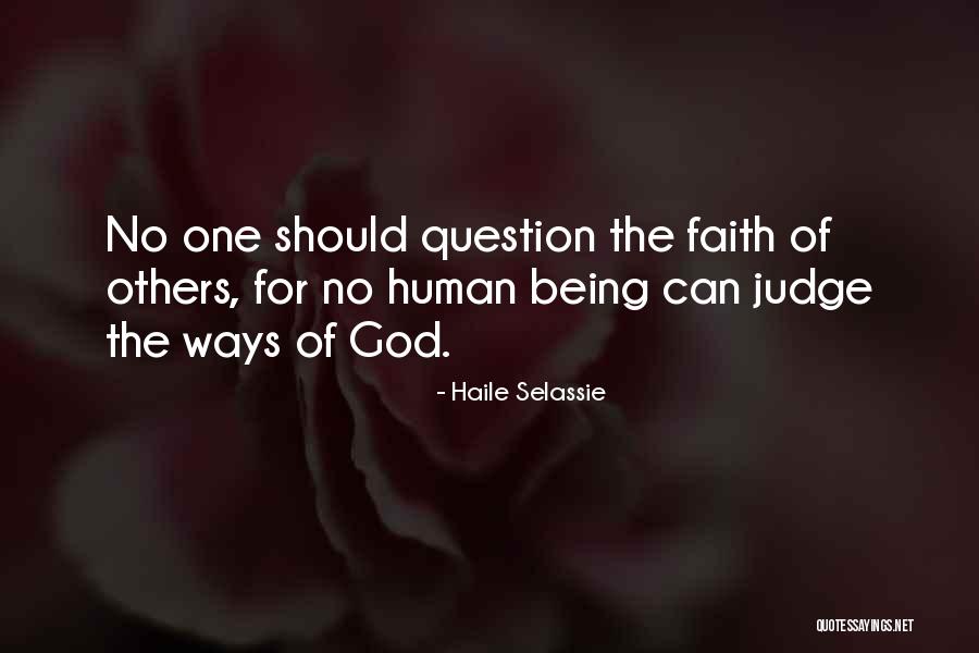 No One Can Judge Quotes By Haile Selassie