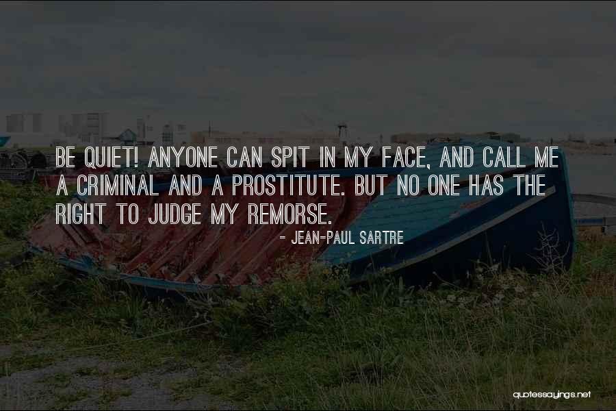 No One Can Judge Quotes By Jean-Paul Sartre