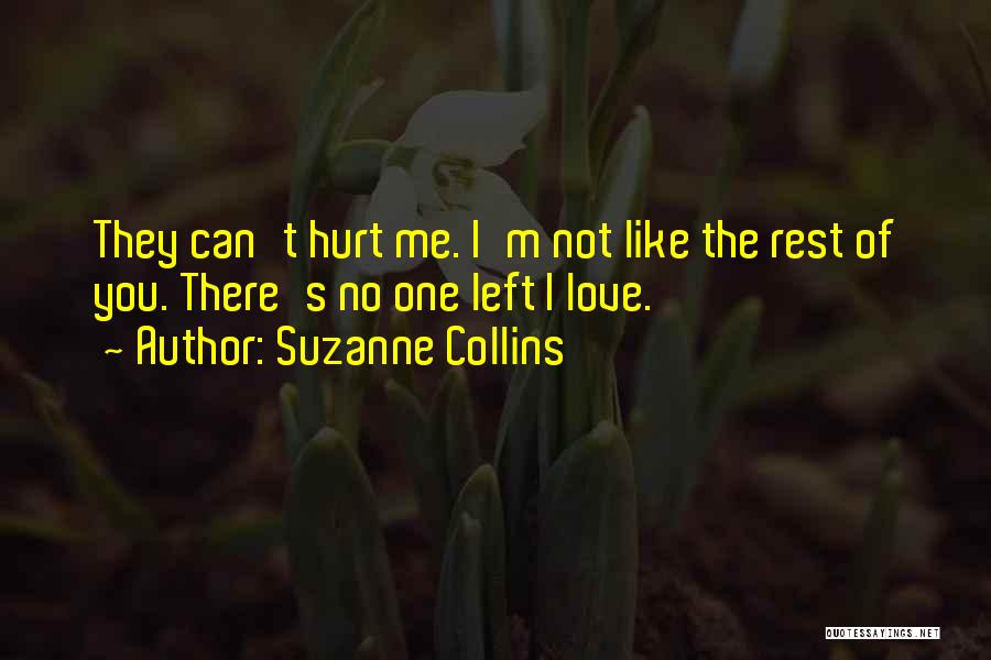 No One Can Love Me Like You Quotes By Suzanne Collins