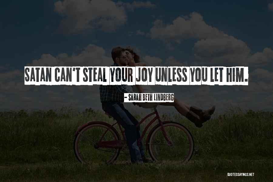 No One Can Steal Your Joy Quotes By Sarah Beth Lindberg