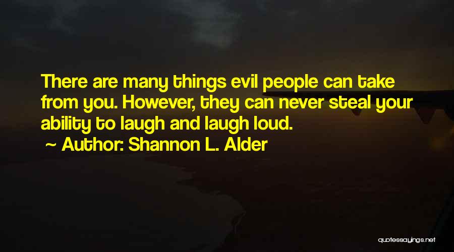 No One Can Steal Your Joy Quotes By Shannon L. Alder
